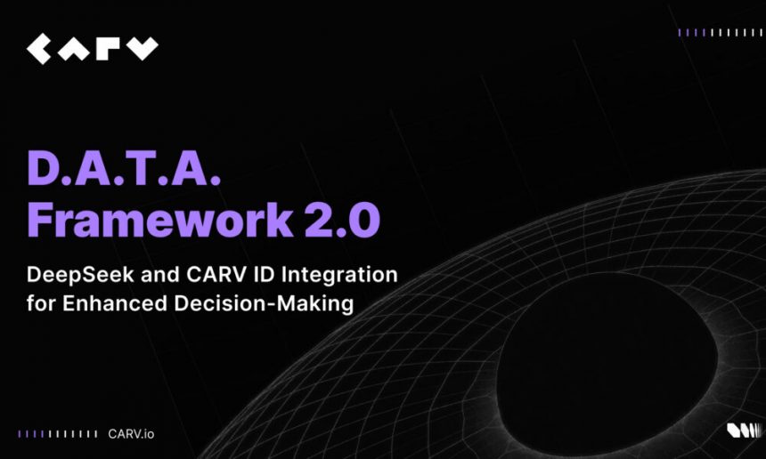 carv’s-data-framework-2.0:-deepseek-and-carv-id-integration-for-enhanced-decision-making