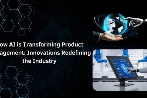 how-ai-is-transforming-product-management:-innovations-redefining-the-industry